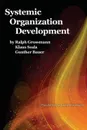 Systemic Organization Development - Ralph Grossmann, Klaus Scala, Günther Bauer