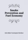 Smoke Prevention and Fuel Economy - John Baker Cannington Kershaw