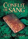 Conflit de sang - Ariel Tachna, Emmanuelle Rousseau