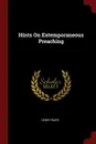 Hints On Extemporaneous Preaching - Henry Ware