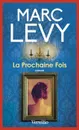 La Prochaine Fois - Marc Levy