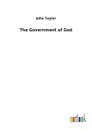 The Government of God - John Taylor