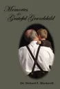 Memories of a Grateful Grandchild - Dr. Richard E. Blackwell