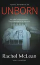 Unborn. A gripping dystopian thriller - Rachel McLean