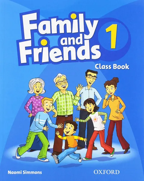 Обложка книги Family and Friends 1 Class Book, Симмонс Наоми