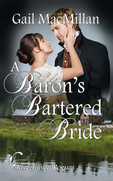 Обложка книги A Baron's Bartered Bride, Gail MacMillan