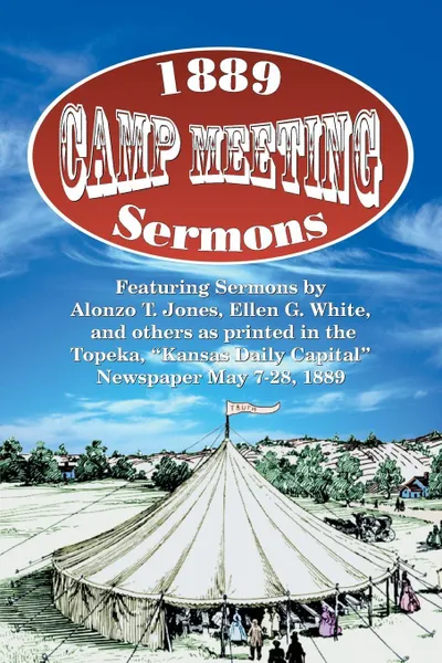 Обложка книги 1889 Camp Meeting Sermons, Alonzo T. Jones, Ellen G. White