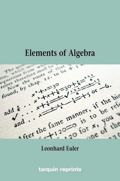 Обложка книги Euler's Elements of Algebra, Leonhard Euler