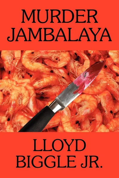 Обложка книги Murder Jambalaya. A J. Pletcher and Raina Lambert Mystery, Lloyd Biggle Jr