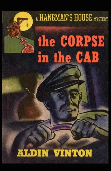 Обложка книги The Corpse in the Cab, Aldin Vinton