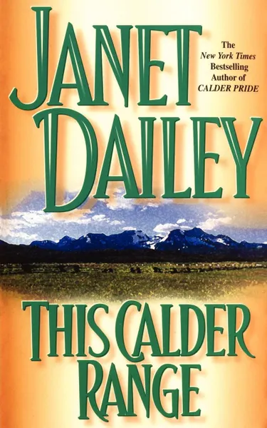 Обложка книги This Calder Range, Janet Dailey