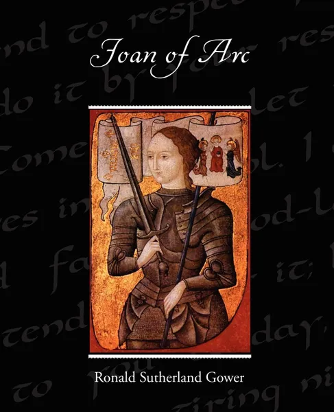 Обложка книги Joan of Arc, Ronald Sutherland Gower