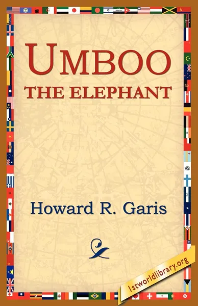 Обложка книги Umboo, the Elephant, Howard R. Garis