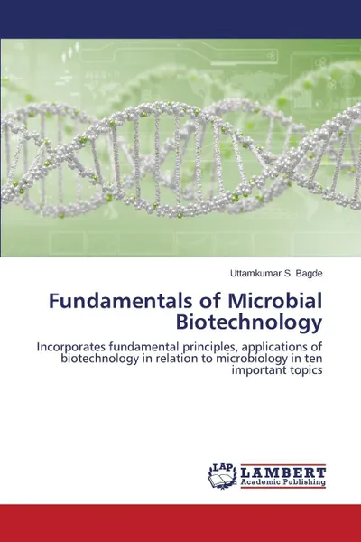 Обложка книги Fundamentals of Microbial Biotechnology, Bagde Uttamkumar S.