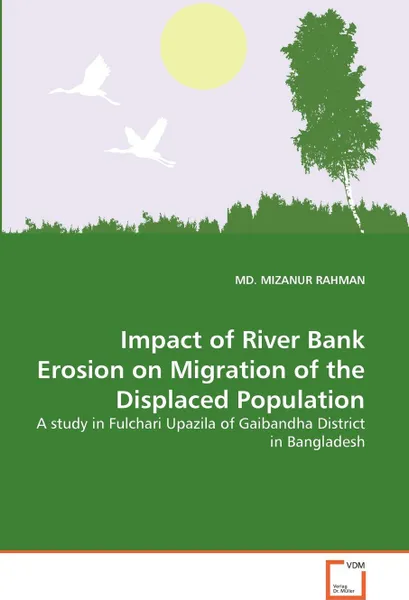 Обложка книги Impact of River Bank Erosion on Migration of the Displaced Population, Md Mizanur Rahman