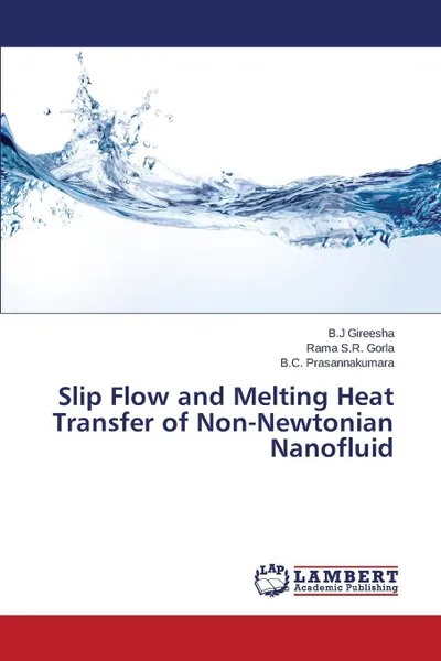 Обложка книги Slip Flow and Melting Heat Transfer of Non-Newtonian Nanofluid, Gireesha B.J, Gorla Rama S.R., Prasannakumara B.C.