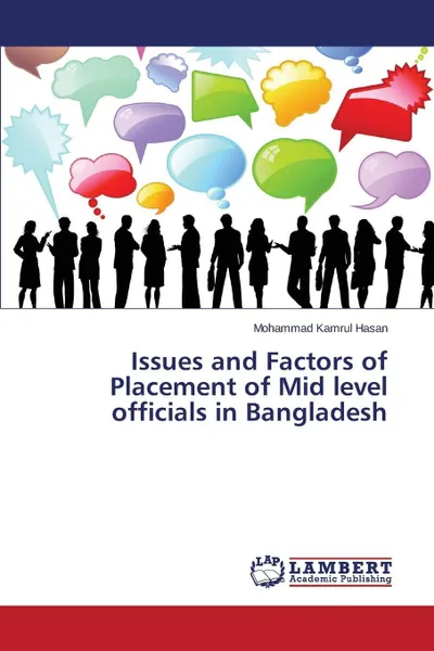 Обложка книги Issues and Factors of Placement of Mid level officials in Bangladesh, Hasan Mohammad Kamrul