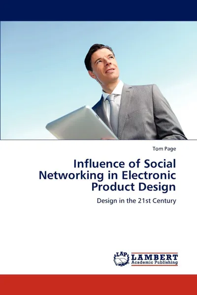 Обложка книги Influence of Social Networking in Electronic Product Design, Tom Page