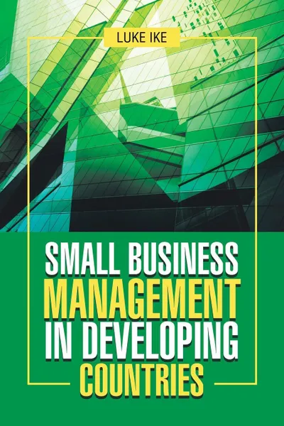 Обложка книги Small Business Management in Developing Countries, Luke Ike