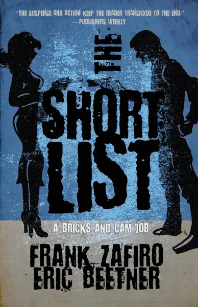 Обложка книги The Short List, Eric Beetner, Frank Zafiro