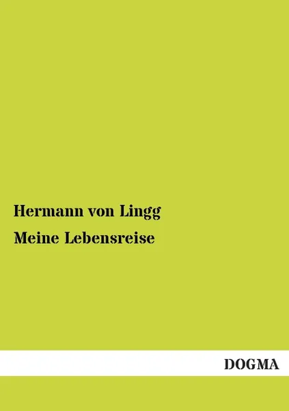 Обложка книги Meine Lebensreise, Hermann Von Lingg