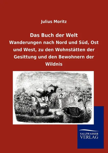 Обложка книги Das Buch der Welt, Julius Moritz