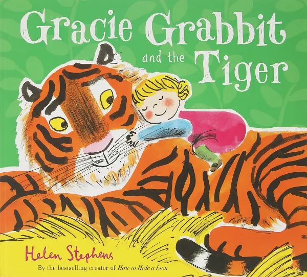 Обложка книги Gracie Grabbit and the Tiger, Helen Stephens