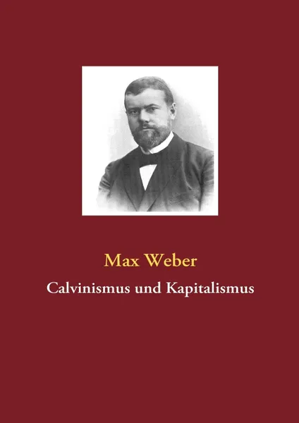 Обложка книги Calvinismus und Kapitalismus, Max Weber