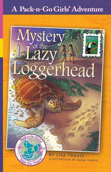 Обложка книги Mystery of the Lazy Loggerhead. Brazil 2, Lisa Travis