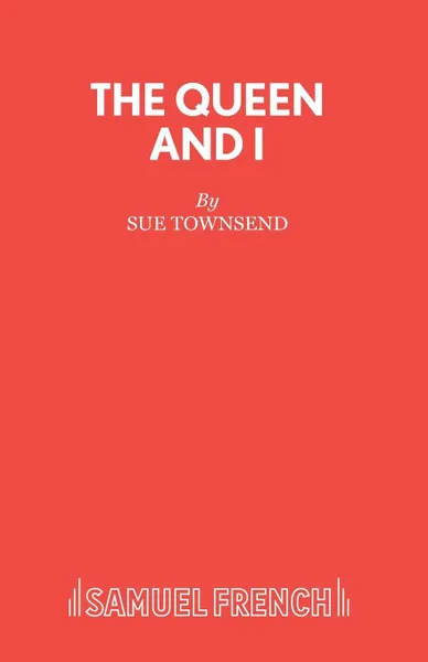 Обложка книги The Queen and I, Sue Townsend