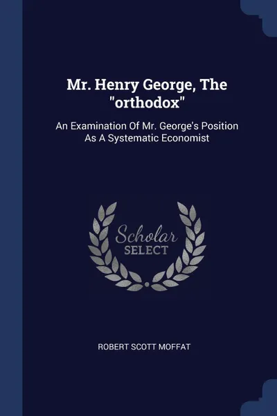 Обложка книги Mr. Henry George, The 