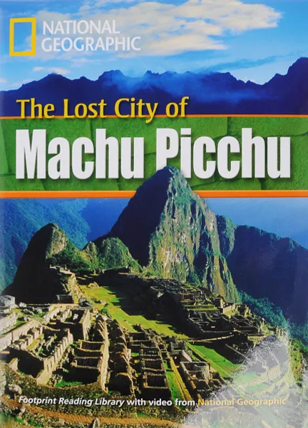 Обложка книги NGR: 800 (A2): Lost City Machu Picchu with Multi-Rom (BrE), Rob Waring