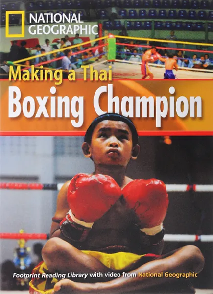 Обложка книги Making a Thai Boxing Champion (Footprint Reading Library 1000), Rob Waring