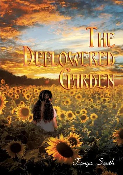 Обложка книги The Deflowered Garden, Tanya South