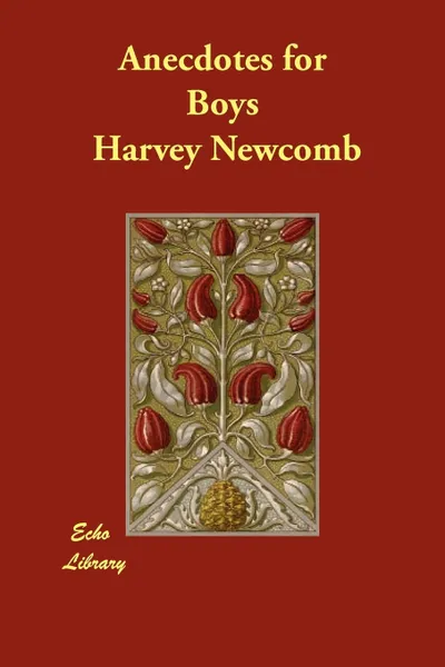 Обложка книги Anecdotes for Boys, Harvey Newcomb