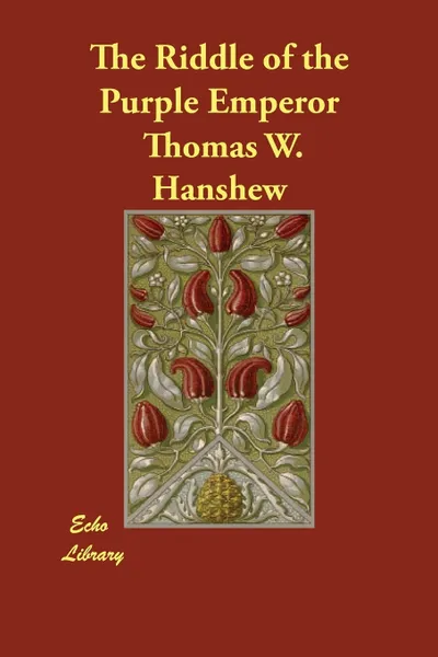 Обложка книги The Riddle of the Purple Emperor, Thomas W. Hanshew, Mary E. Hanshew