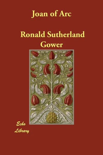 Обложка книги Joan of Arc, Ronald Sutherland Gower