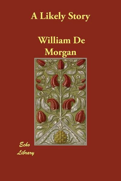 Обложка книги A Likely Story, William De Morgan