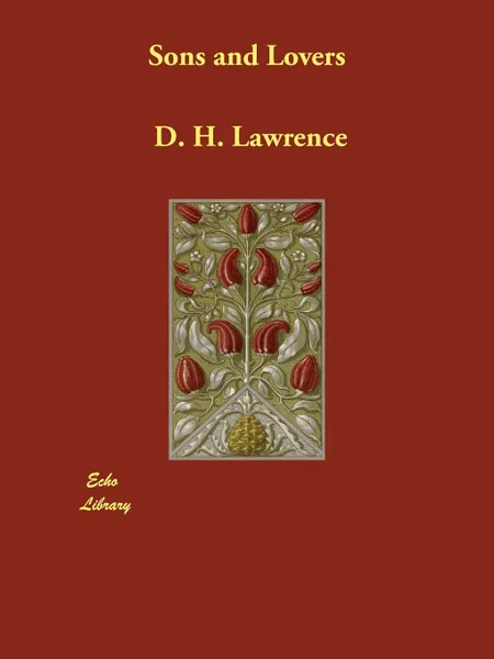 Обложка книги Sons and Lovers, D. H. Lawrence, David Herbert Lawrence