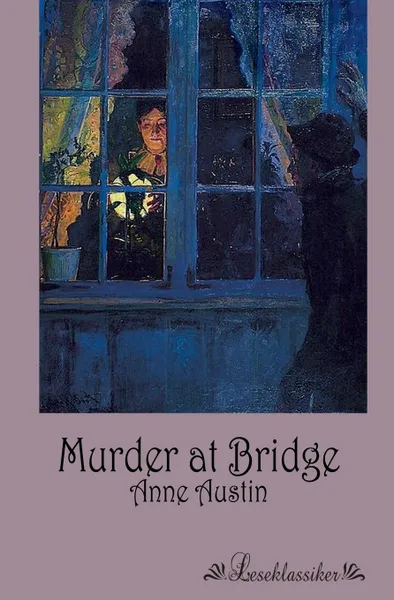 Обложка книги Murder at Bridge, Anne Austin