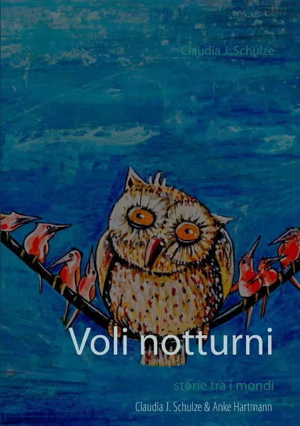 Обложка книги Voli notturni, Claudia J. Schulze