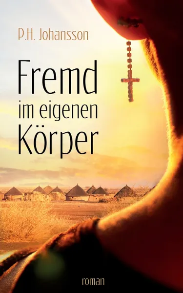 Обложка книги Fremd im eigenen Korper, P. H. Johansson