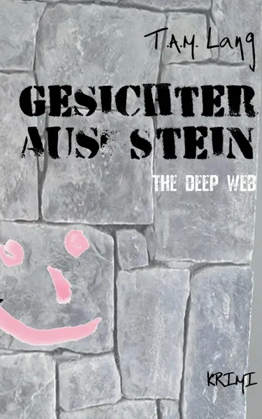 Обложка книги Gesichter aus Stein, T.A.M. Lang