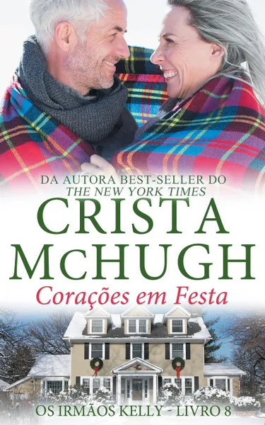 Обложка книги Coracoes em Festa, Crista McHugh, Lucy Machado