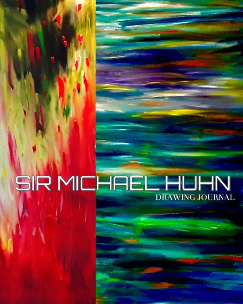 Обложка книги Sir Michael Huhn oil on canvas painting Drawing Journal, Sir Michael HUHN, Michael Huhn