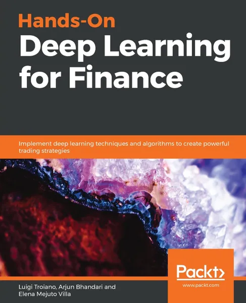 Обложка книги Hands-On Deep Learning for Finance, Luigi Troiano, Pravesh Kriplani, Elena Mejuto Villa