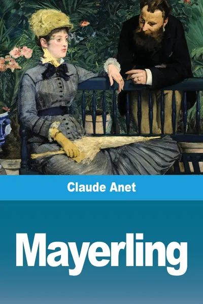 Обложка книги Mayerling, Claude Anet