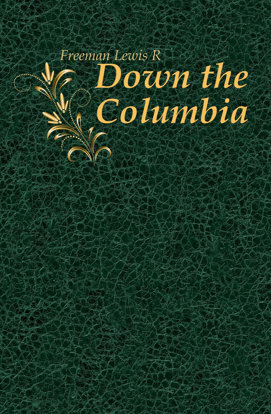 Down the Columbia