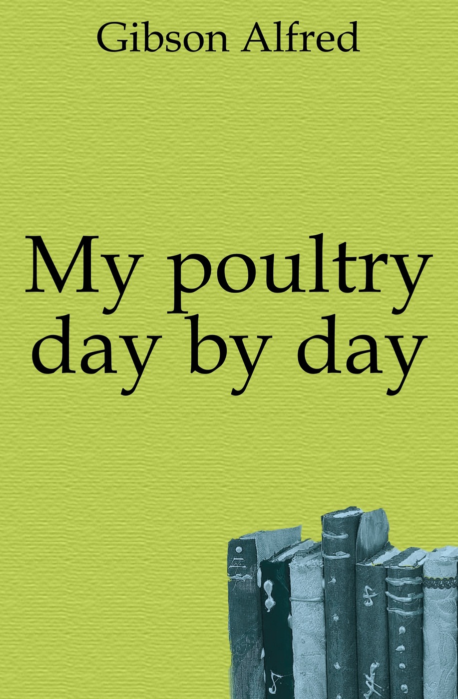 My poultry day by day