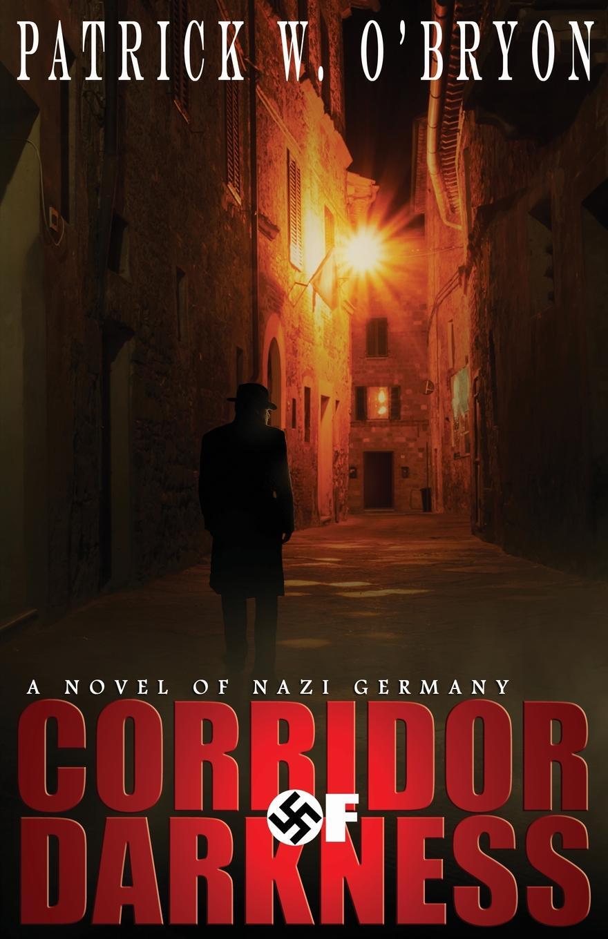 фото Corridor of Darkness. A Novel of Nazi Germany